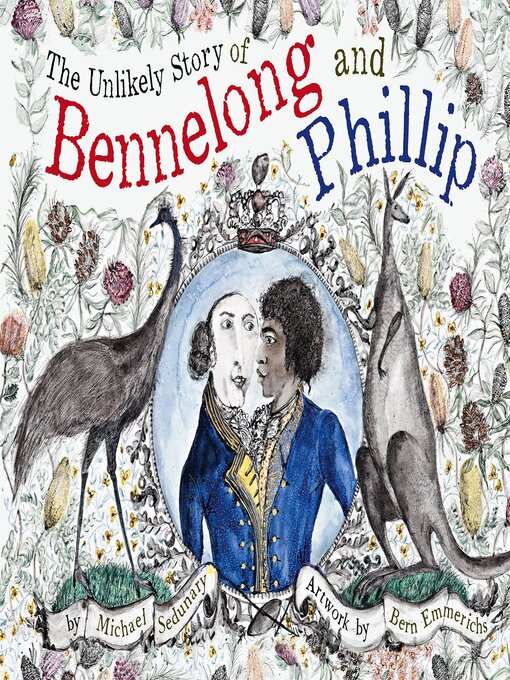 Title details for The Unlikely Story of Bennelong And Phillip by Michael Sedunary - Available
